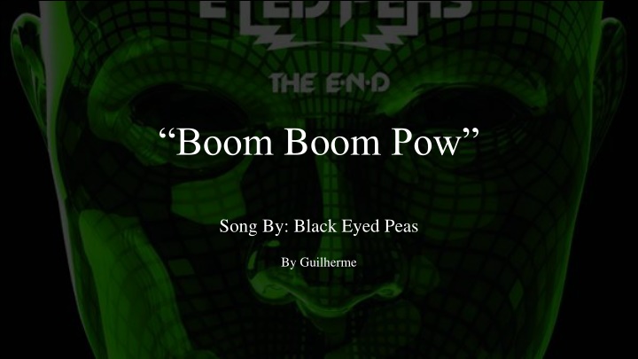 Boom.Boom.PowSong.By:.Black.Eyed.PeasBy.Guilherme