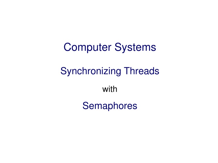 Synchronizing Threads with Semaphores in Computer Systems