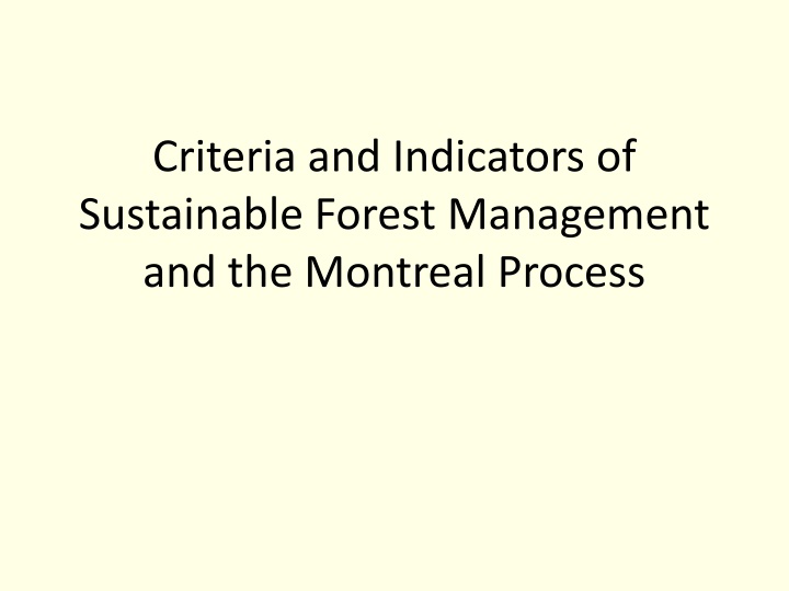 Criteria and Indicators of Sustainable Forest Management