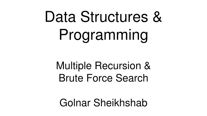 Exploring Recursive Solutions and Brute Force Search
