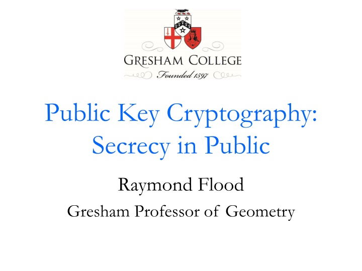 Public Key Cryptography: Secrecy in Public