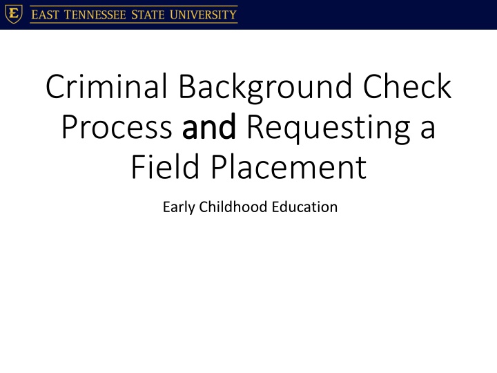 Field Placement Process in Early Childhood Education