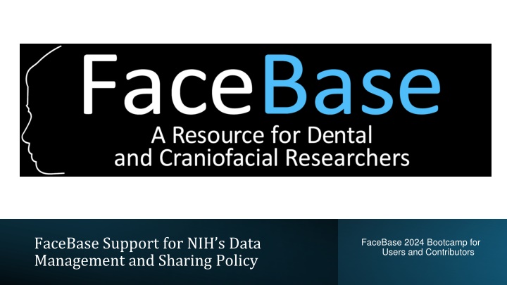FaceBase Support for NIH's Data Management and Sharing Policy