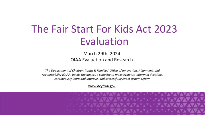 The Fair Start For Kids Act 2023 Evaluation