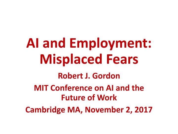 AI and Employment: Misplaced Fears