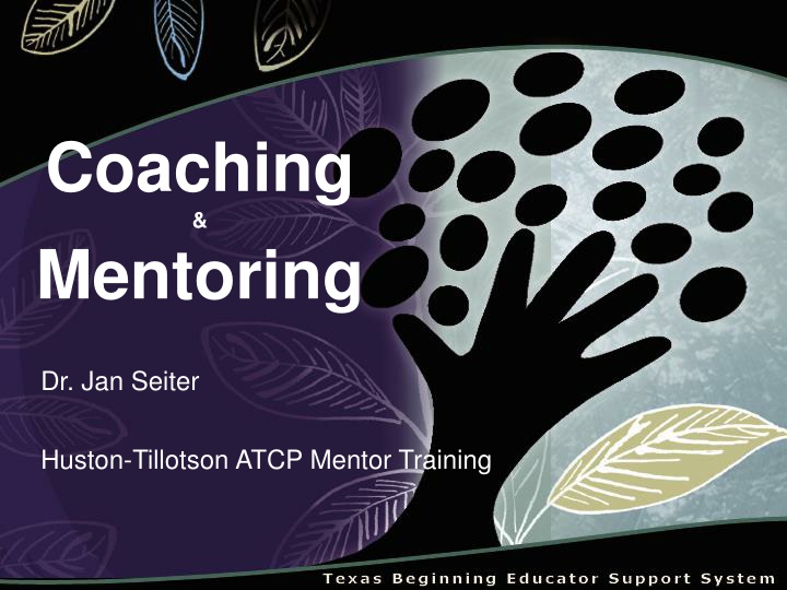 Coaching & Mentoring for Effective Relationships