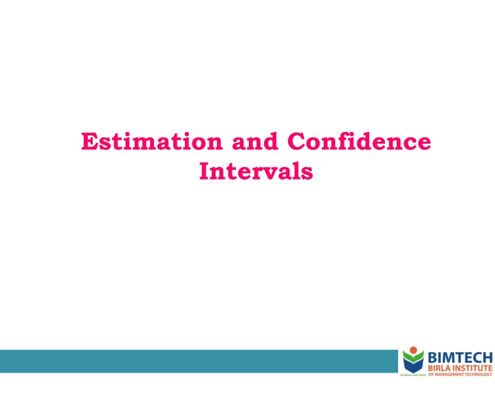 Estimation and Confidence  Intervals