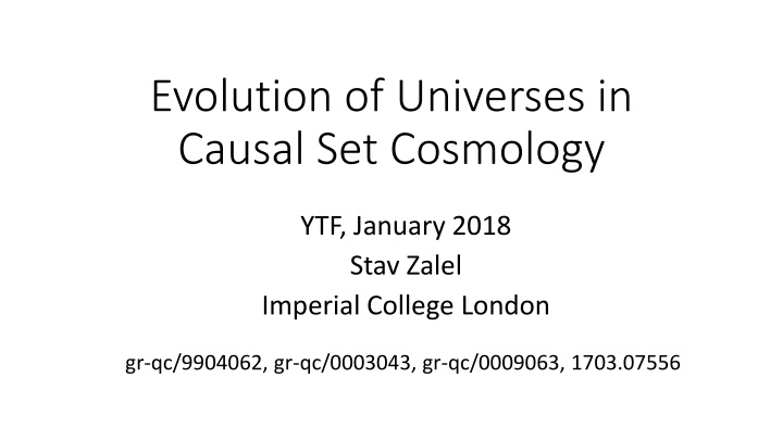 Evolution of Universes in Causal Set Cosmology Analysis