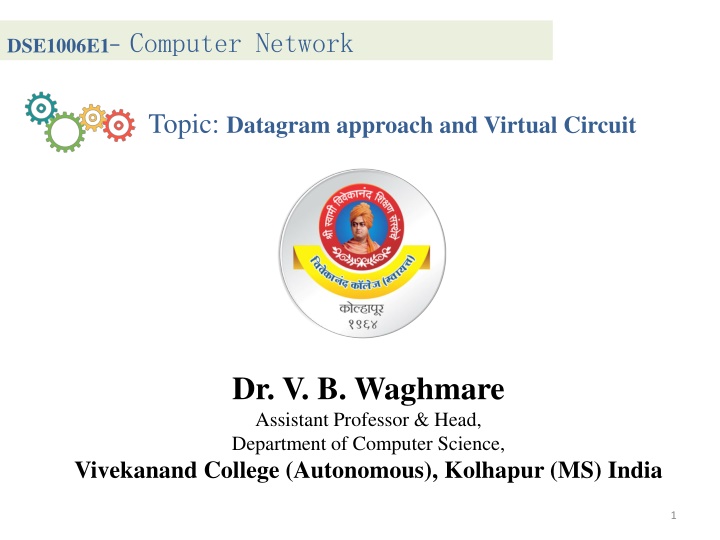 Computer Network Topic: Datagram Approach and Virtual Circuit