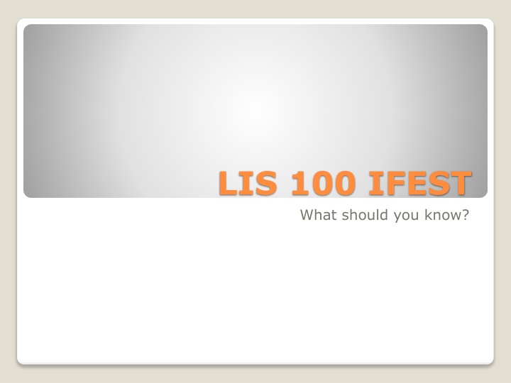 LIS 100 IFEST