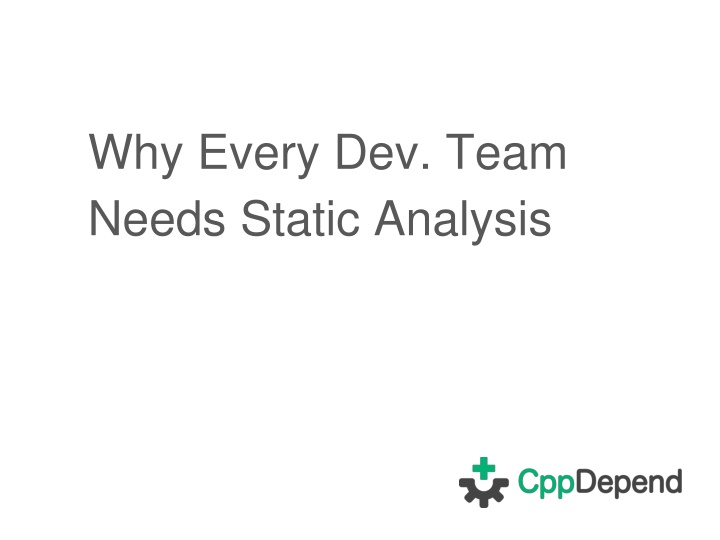 Why Every Dev Team Needs Static Analysis