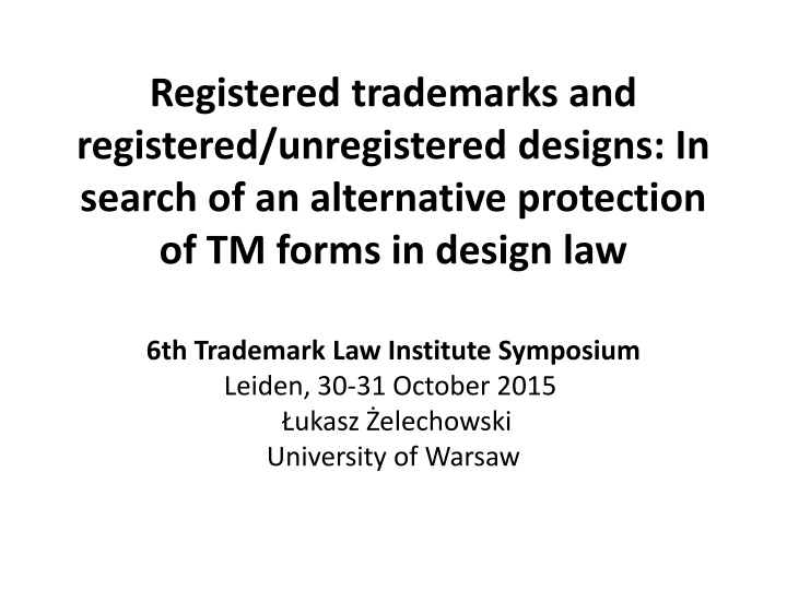 Alternative Protection of Trademarks in Design Law: A Study