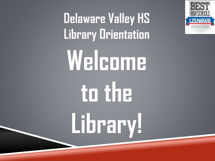Delaware Valley HS Library Orientation