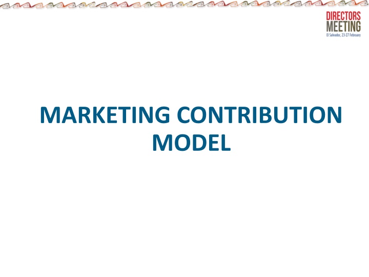 Marketing Contribution Model Overview