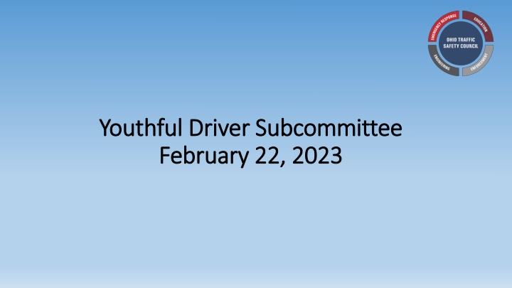 Youthful Driver Subcommittee - February 22, 2023