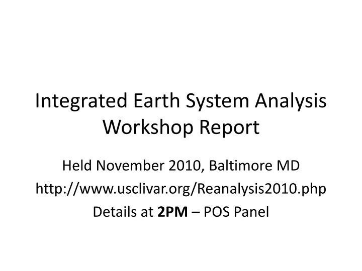 Integrated Earth System Analysis Workshop Report 2010