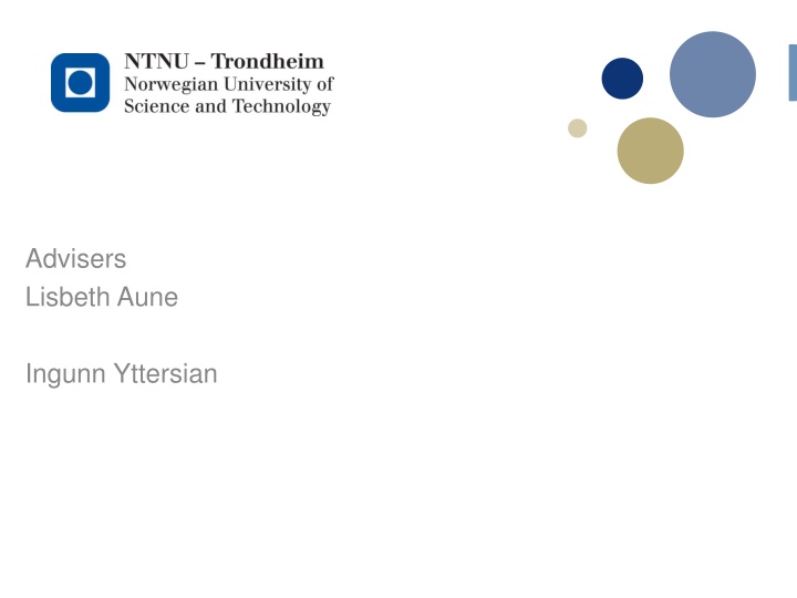 Advisers Lisbeth Aune Ingunn Yttersian