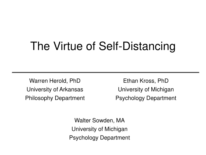 The Virtue of Self-Distancing