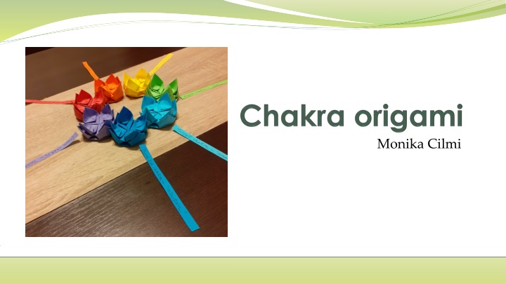 Monika Cilmi - Chakras and Origami