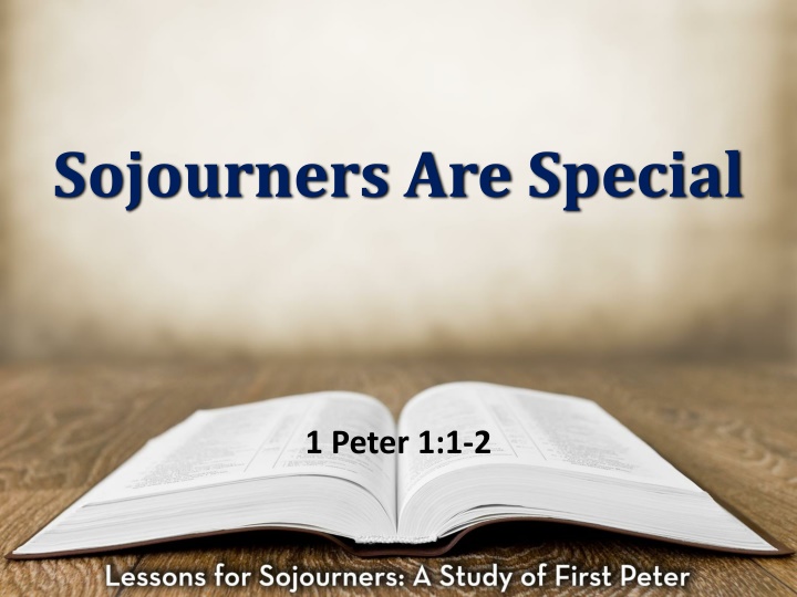 Sojourners Are Special