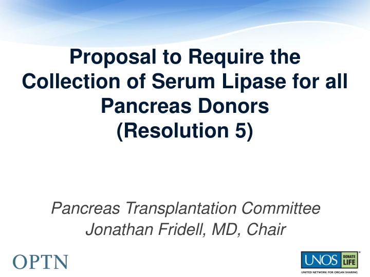 Proposal to Require Serum Lipase for Pancreas Donors
