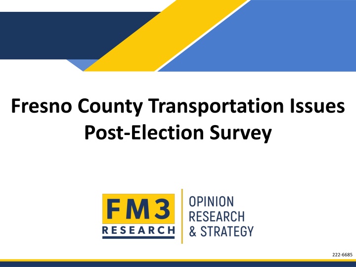 Fresno County Transportation Issues Post-Election Survey
