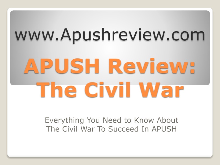 APUSH Review: The Civil War Overview