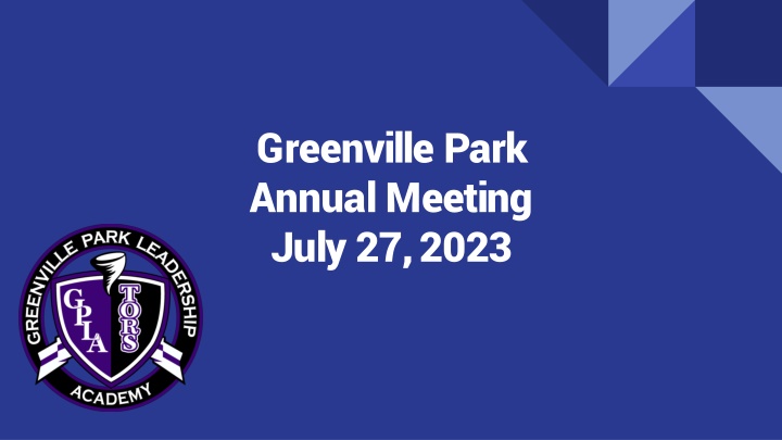 Greenville Park Annual Meeting - July 27, 2023