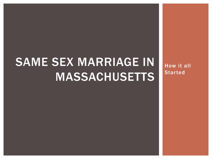 SAME SEX MARRIAGE IN MASSACHUSETTS
