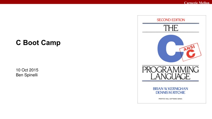 Carnegie Mellon Boot Camp - Basics of C Programming