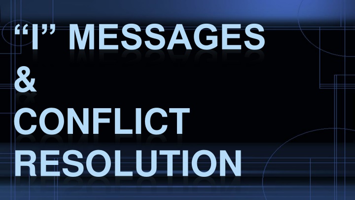 Effective Communication with I Messages
