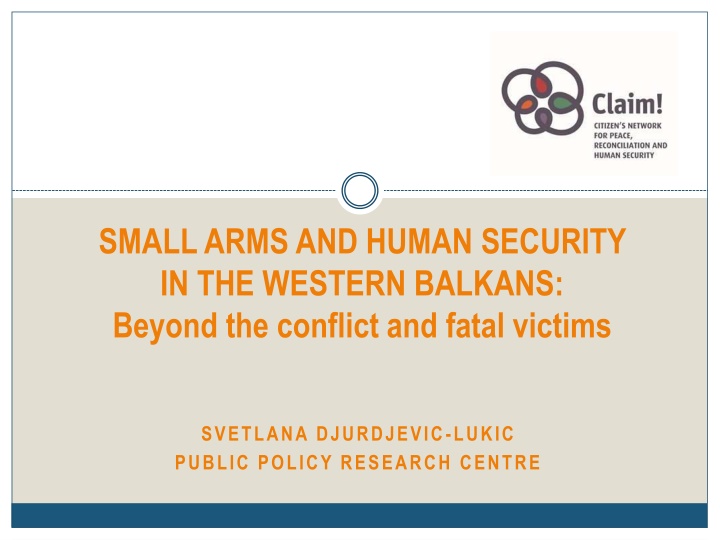 Small Arms and Human Security in the Western Balkans: Beyond the Conflict and Fatal Victims