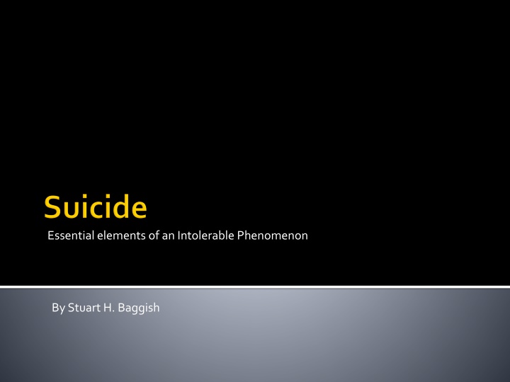 Essential elements of an Intolerable Phenomenon