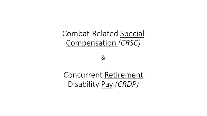 Combat-Related Special Compensation (CRSC) Overview