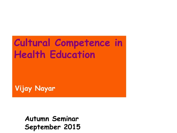 Cultural Competence in  Health Education