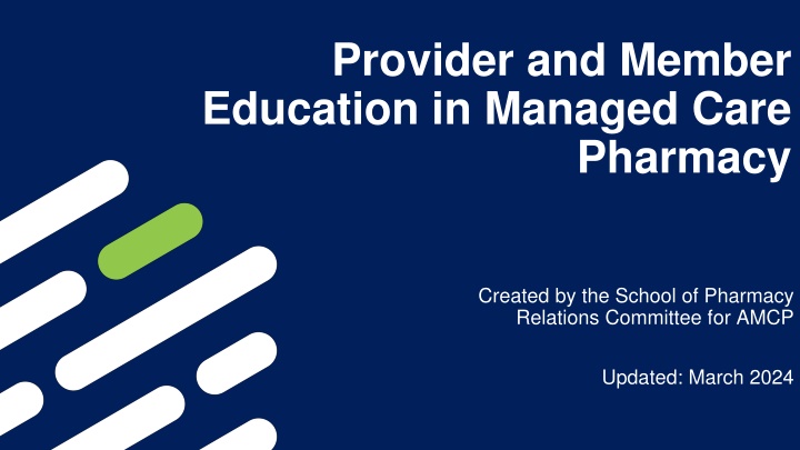 Provider & Member Education in Managed Care Pharmacy