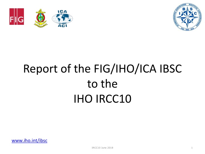 Report of FIG/IHO/ICA IBSC to IHO IRCC10 - Board Review and Recognized Programmes