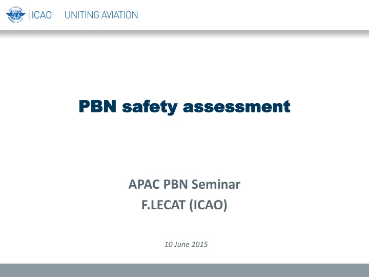 PBN safety assessment PBN safety assessment
