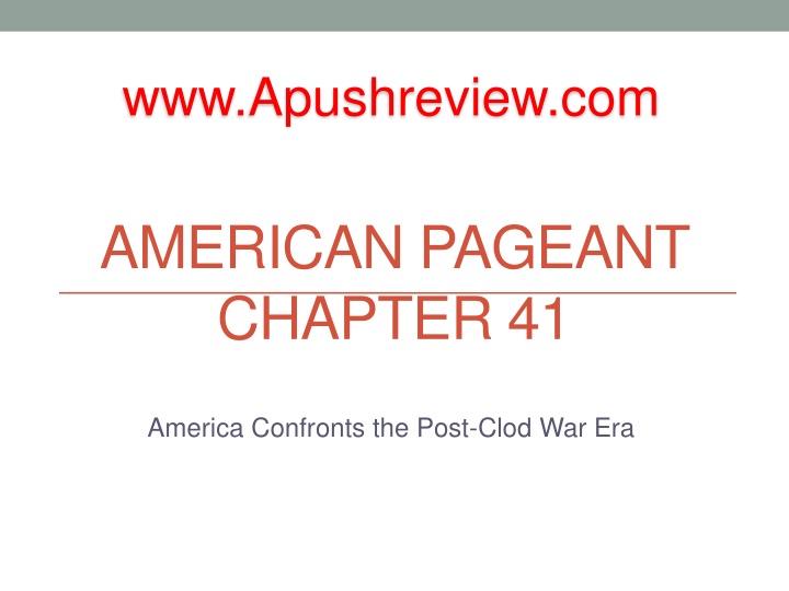 America Confronts the Post-Cold War Era - AP US History Review