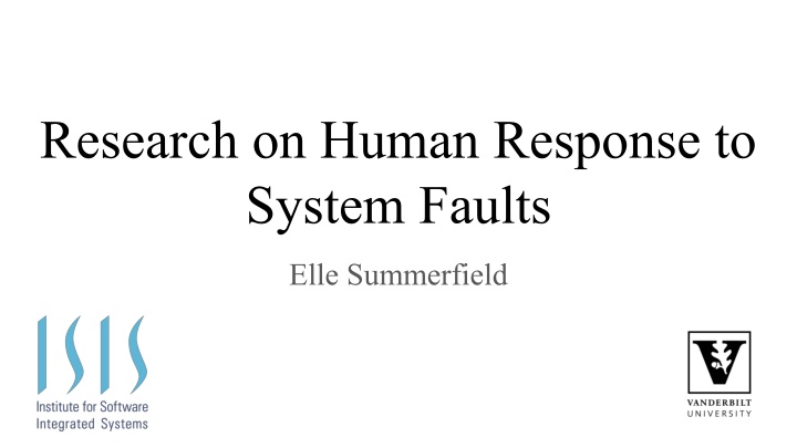 Research on Human Response to  System Faults