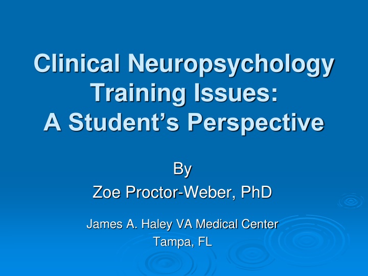 Clinical Neuropsychology Training: A Student's Perspective