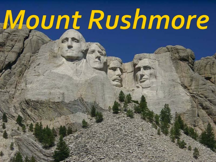 History of Mount Rushmore and Presidential Sculptures