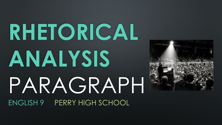 RHETORICAL  ANALYSIS