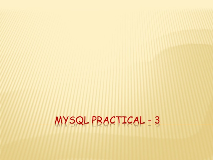 MYSQL PRACTICAL - 3