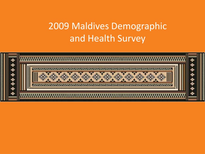2009 Maldives Demographic and Health Survey