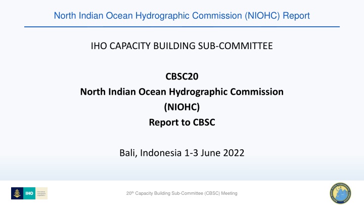 North Indian Ocean Hydrographic Commission (NIOHC) Report - Capacity Building Activities and Challenges