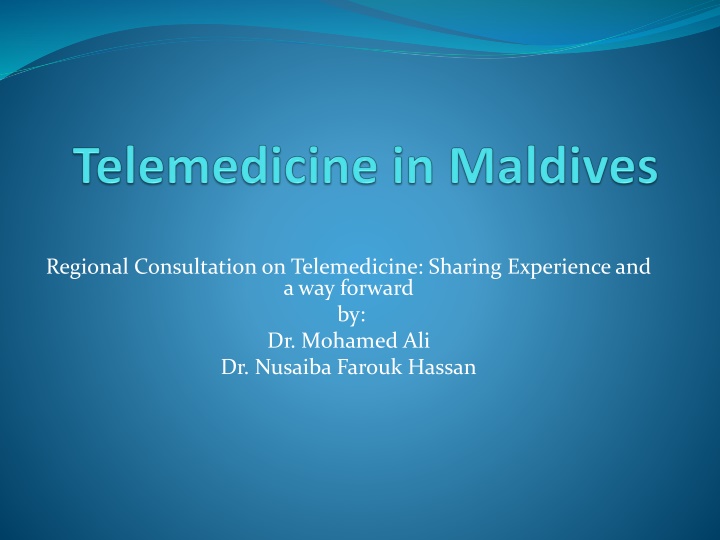 Regional Consultation on Telemedicine: Sharing Experience and the Way Forward