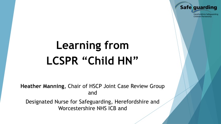 Safeguarding Review for Child HN: Lessons Learned and Preventative Measures