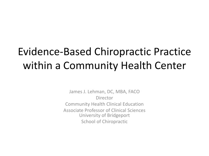 Evidence-Based Chiropractic Practice  within a Community Health Center