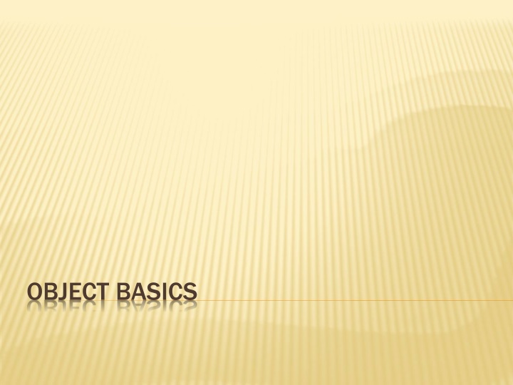 OBJECT BASICS